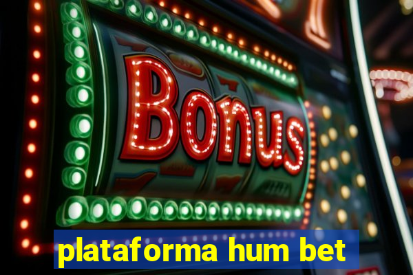 plataforma hum bet